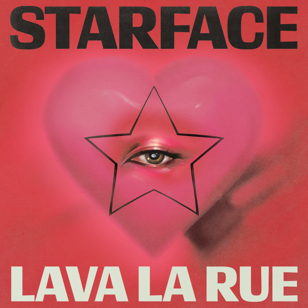Lava La Rue – STARFACE