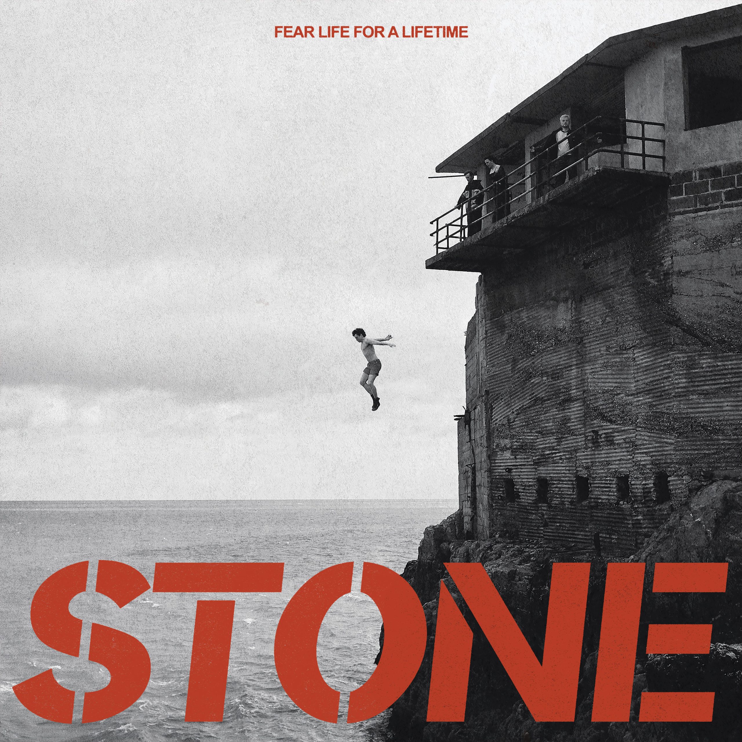 STONE – Fear Life For A Lifetime
