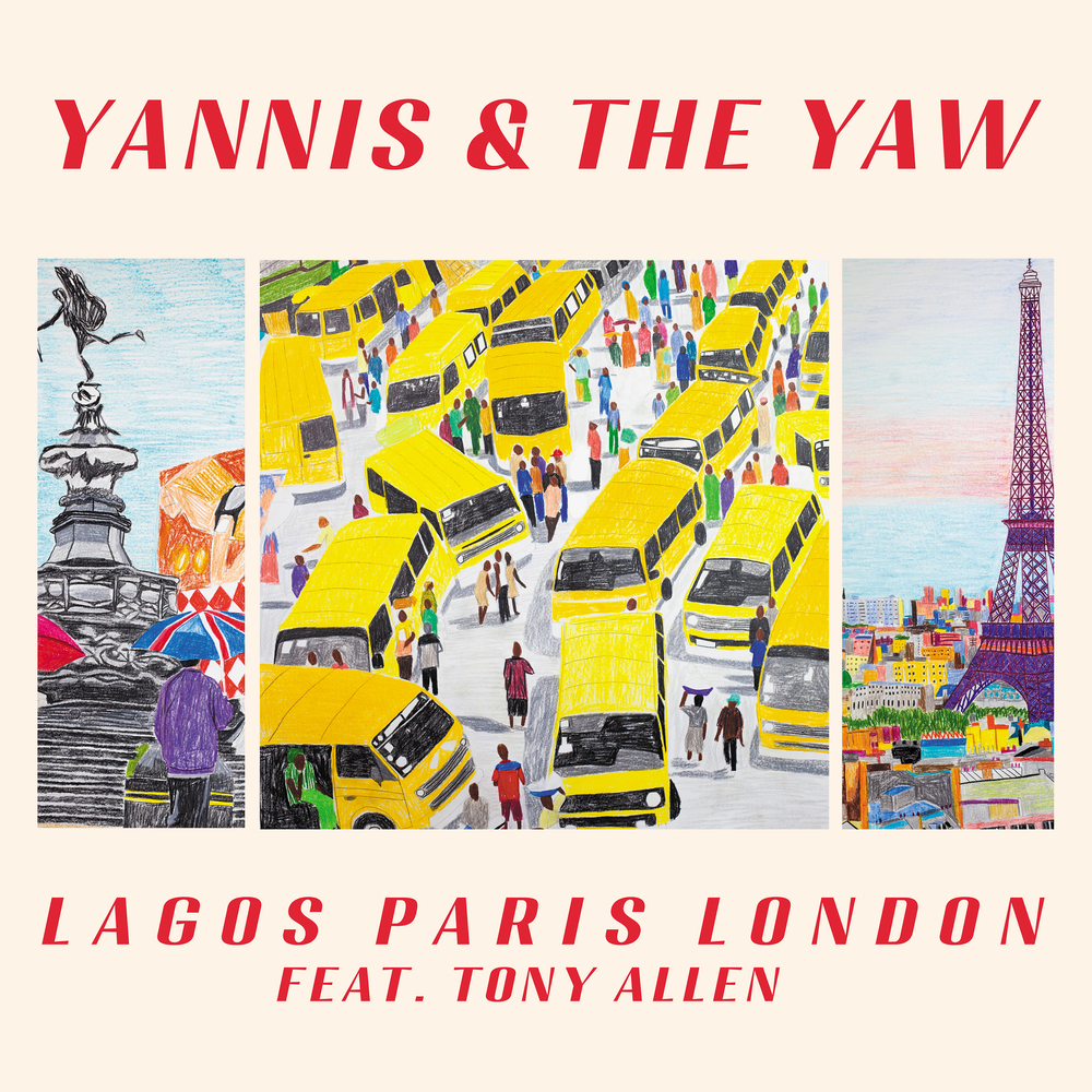 Yannis & The Yaw – Lagos Paris London EP