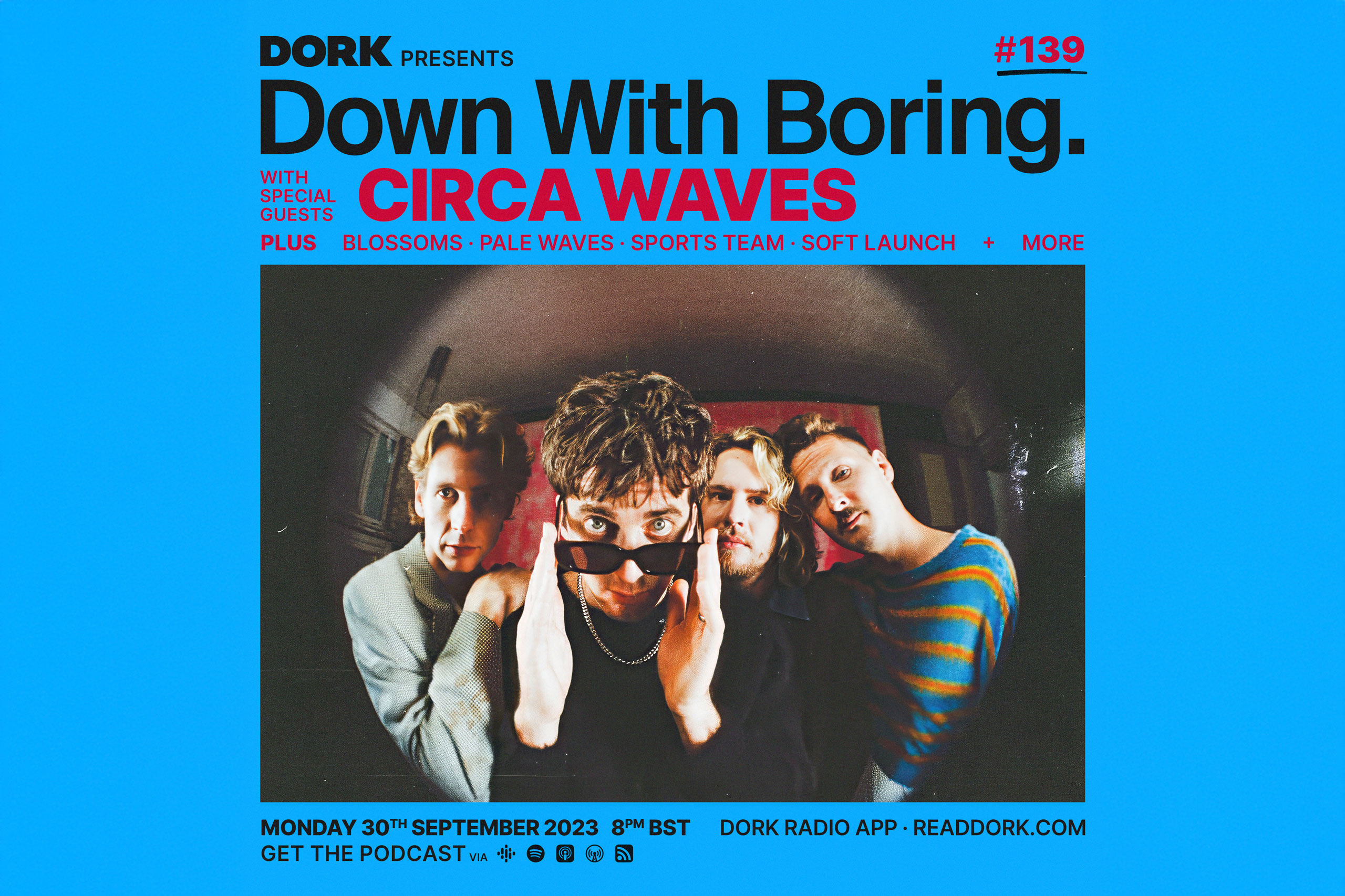 Circa Waves are the special guests on tonight’s edition of Down With Boring
