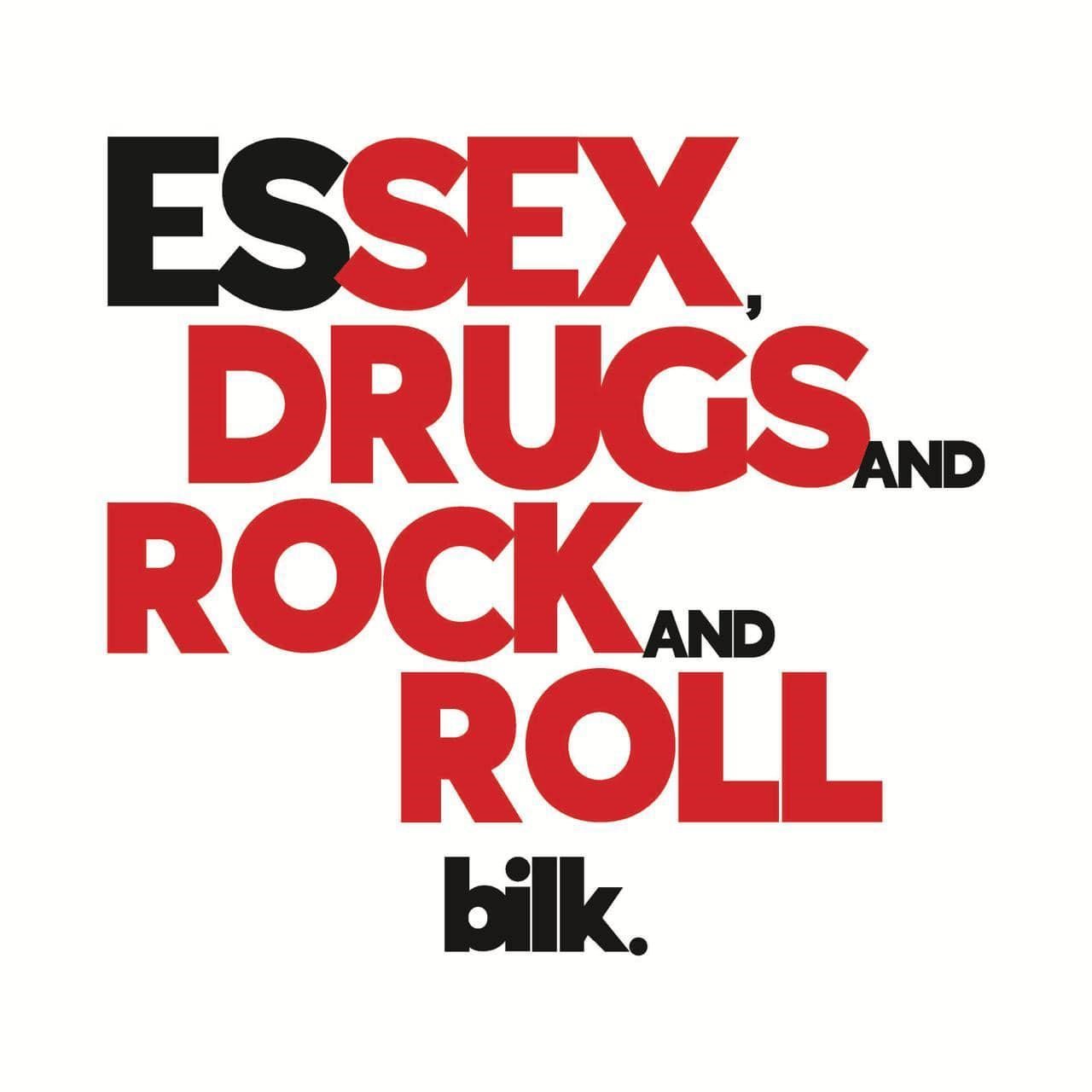 Bilk – Essex, Drugs and Rock and Roll