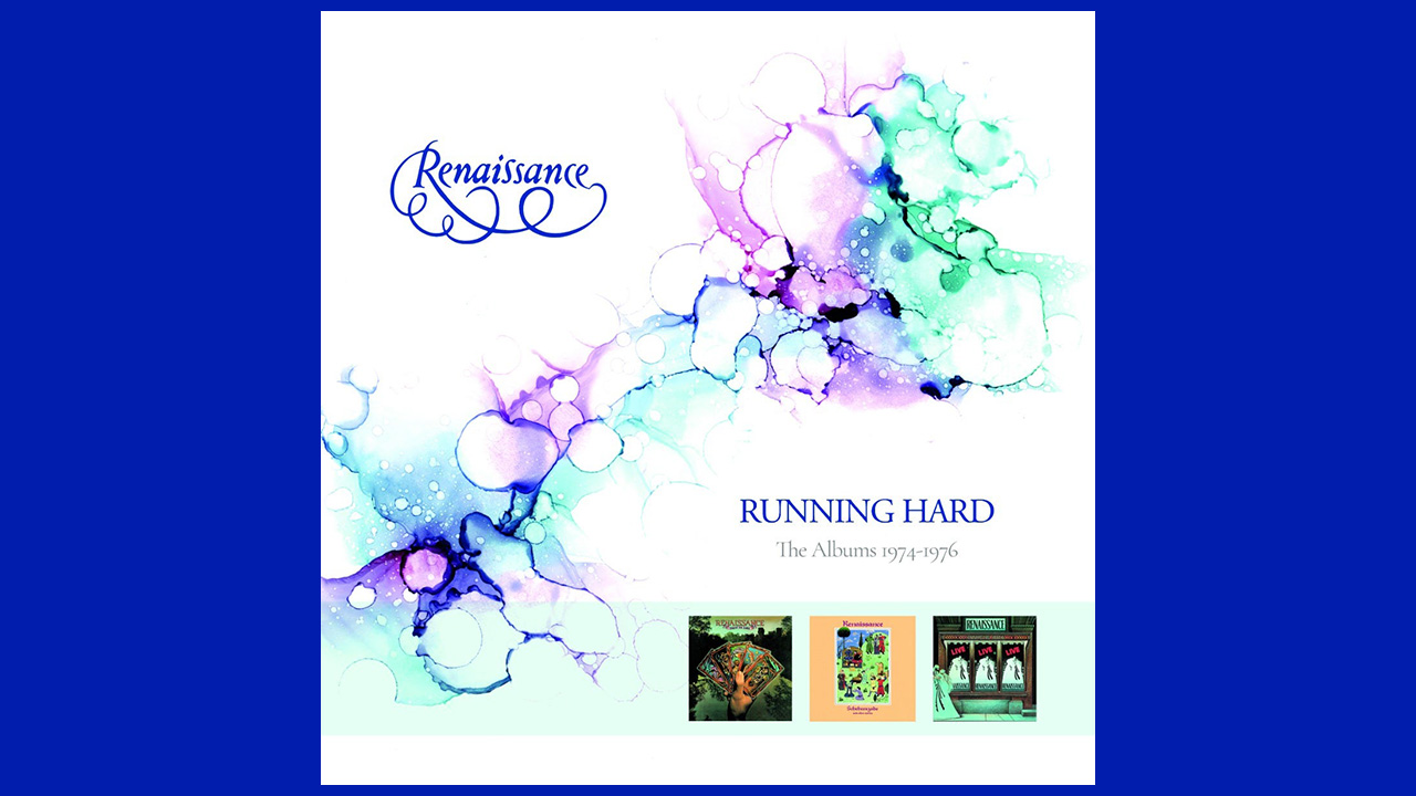 “A reminder of their singular magic that stemmed from Rick Wakeman-like piano flair along with an agile, crystalline voice”: Renaissance’s Running Hard – The Albums 1974-1976